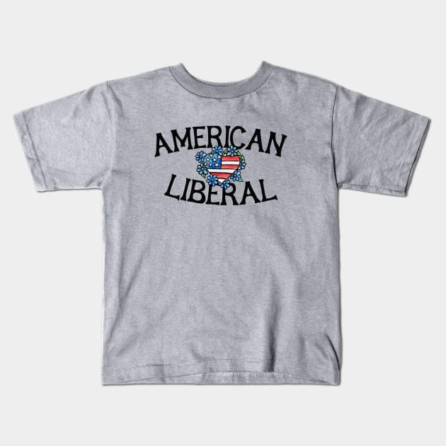 American Liberal Kids T-Shirt by bubbsnugg